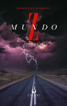 Mundo Z – Volume II, Douglas Borges