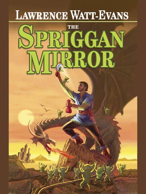 The Spriggan Mirror, Lawrence Watt-Evans