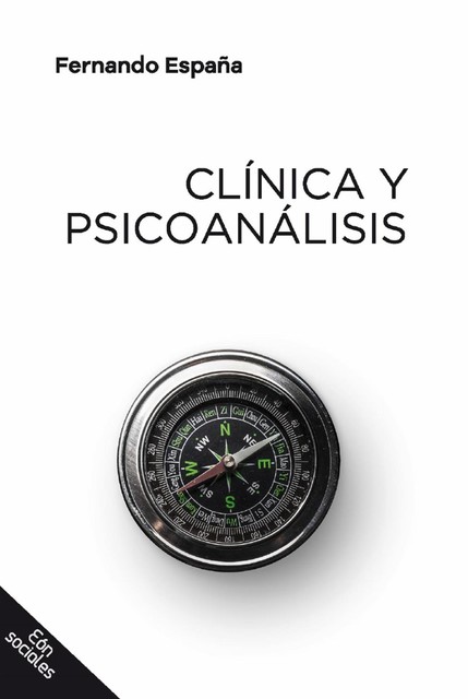 Clínica y psicoanálisis, Fernando España