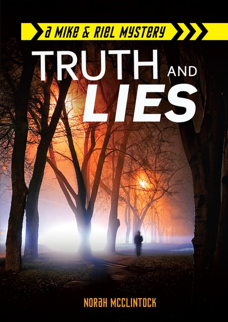 Truth and Lies, Norah McClintock