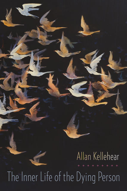The Inner Life of the Dying Person, Allan Kellehear