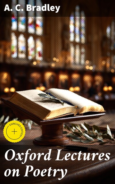 Oxford Lectures on Poetry, A.C.Bradley