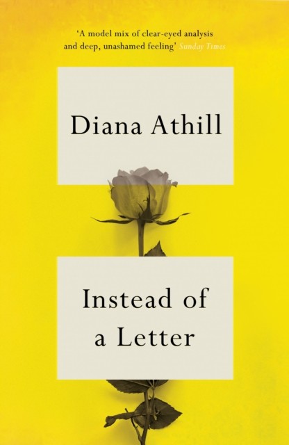 Instead of a Letter, Diana Athill