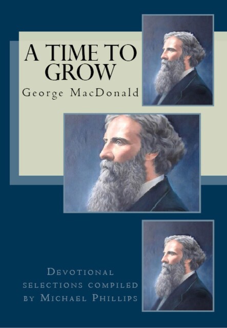 A Time to Grow, George MacDonald