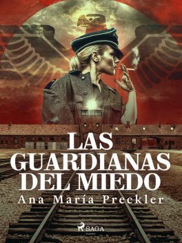 Las guardianas del miedo, Ana María Preckler