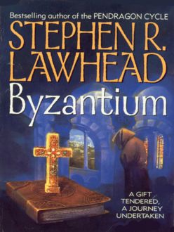 Byzantium, Stephen Lawhead