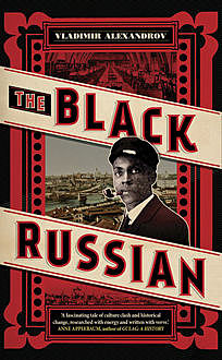 The Black Russian, Vladimir Alexandrov