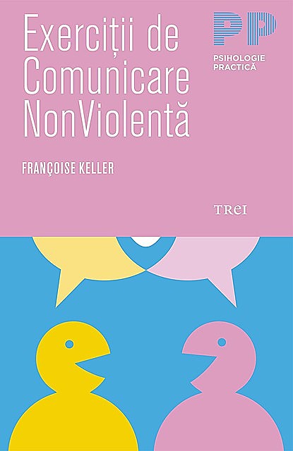 Exerciții de comunicare NonViolentă, Francoise Keller