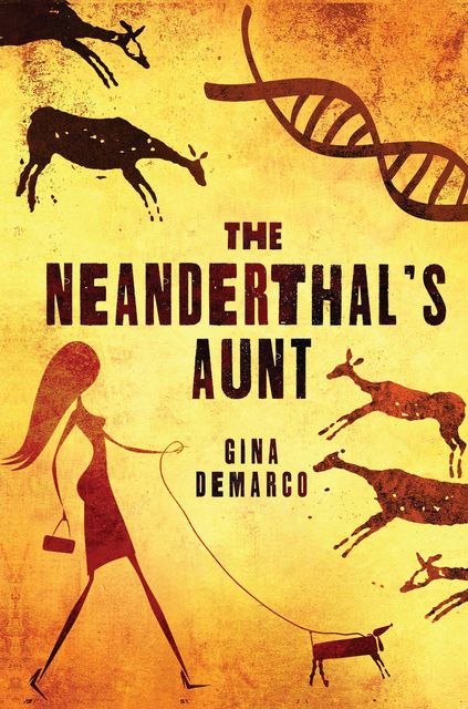 The Neanderthal's Aunt, Gina DeMarco