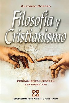 Filosofía y cristianismo, Alfonso Ropero Berdoza