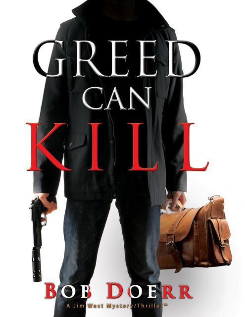 Greed Can Kill, Bob Doerr
