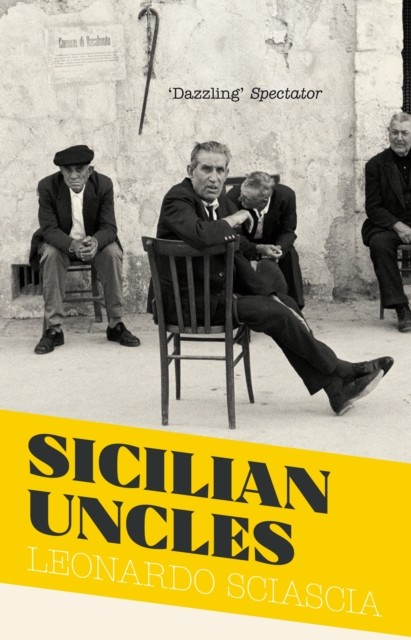 Sicilian Uncles, Leonardo Sciascia