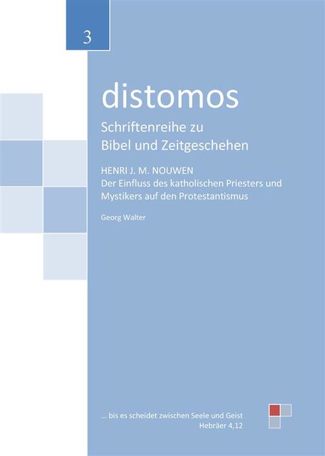 Henri M. Nouwen: Der Einfluss des katholischen Priesters und Mystikers auf den Protestantismus, Walter Georg