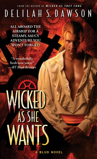 Wicked as She Wants, Delilah S. Dawson