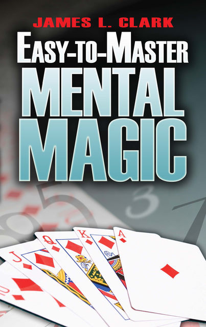 Easy-to-Master Mental Magic, James Clark