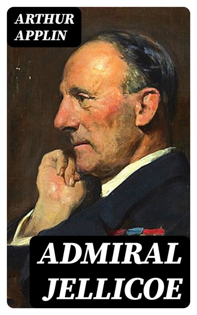 Admiral Jellicoe, Arthur Applin