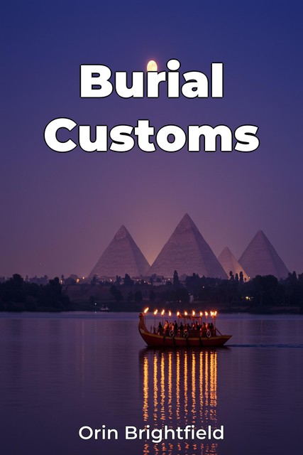 Burial Customs, Orin Brightfield