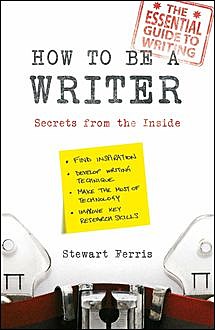 How to be a Writer, Stewart Ferris