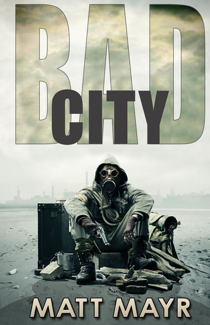 Bad City, Matt Mayr