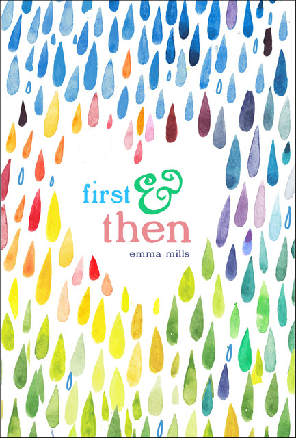 First & Then, Emma Mills