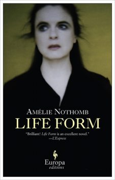 Life Form, Amélie Nothomb