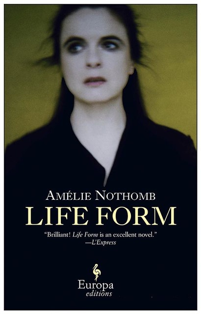 Life Form, Amélie Nothomb