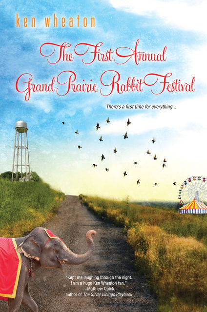 The First Annual Grand Prairie Rabbit Festival, Ken Wheaton