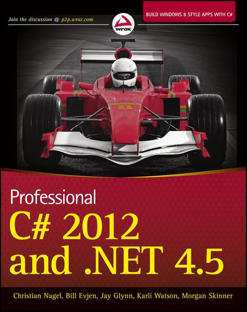 Professional C# 2012 and. NET 4.5, Christian Nagel