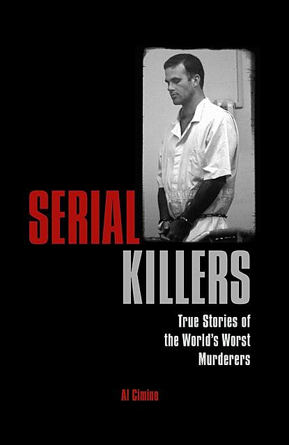 Serial Killers, Al Cimino
