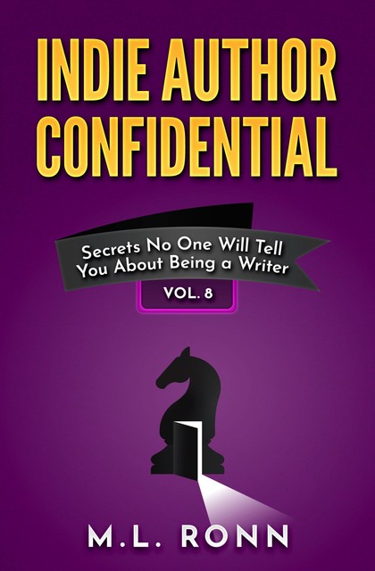 Indie Author Confidential Vol. 8, M.L. Ronn