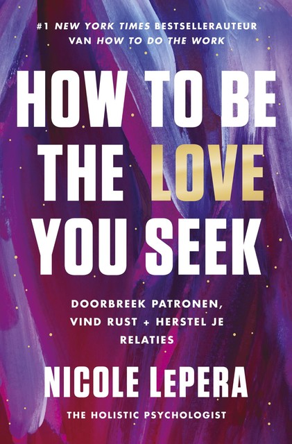 How to be the love you seek, Nicole LePera