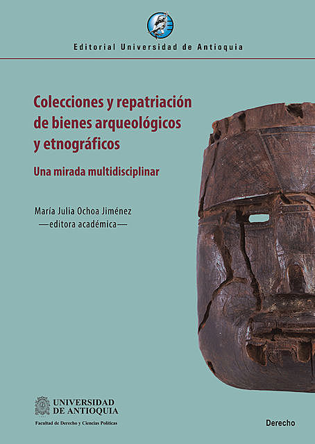Colecciones y repatriación de bienes arqueológicos y etnográficos, María Julia Ochoa Jiménez