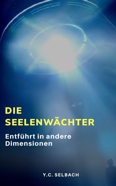 Die Seelenwächter, Yasmin Selbach