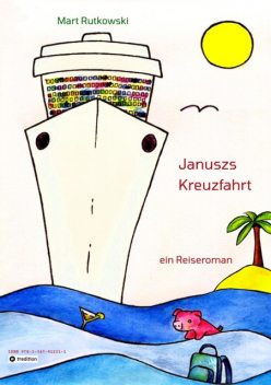 Januszs Kreuzfahrt, Mart Rutkowski