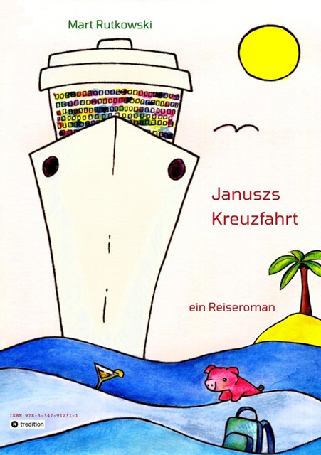 Januszs Kreuzfahrt, Mart Rutkowski