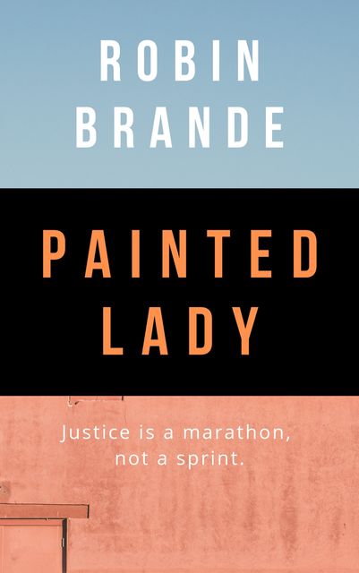Painted Lady, Robin Brande