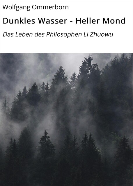 Dunkles Wasser – Heller Mond, Wolfgang Ommerborn