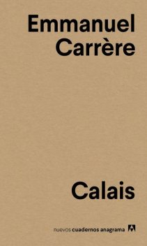 Calais, Emmanuel Carrère