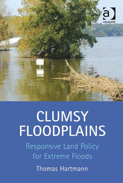 Clumsy Floodplains, Thomas Hartmann