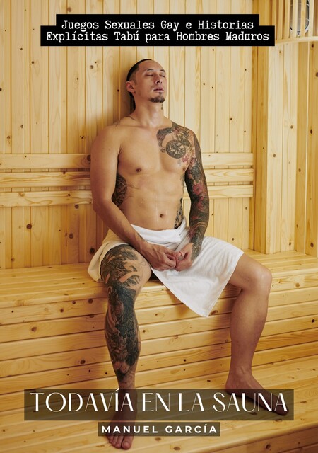 Todavía en la Sauna, Manuel García