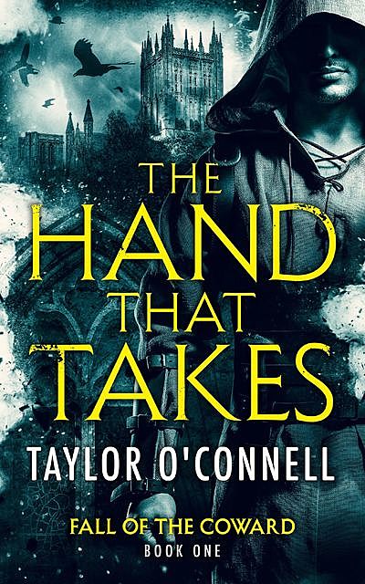 The Hand That Takes, Taylor O'Connell
