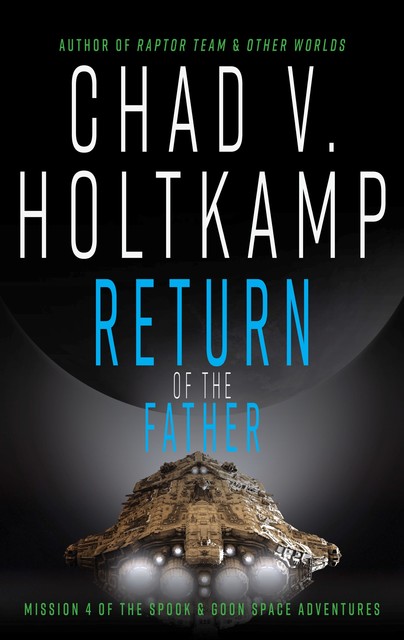 Return of the Father, Chad V. Holtkamp