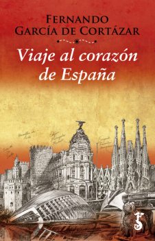Viaje al corazón de España, Fernando García de Cortázar