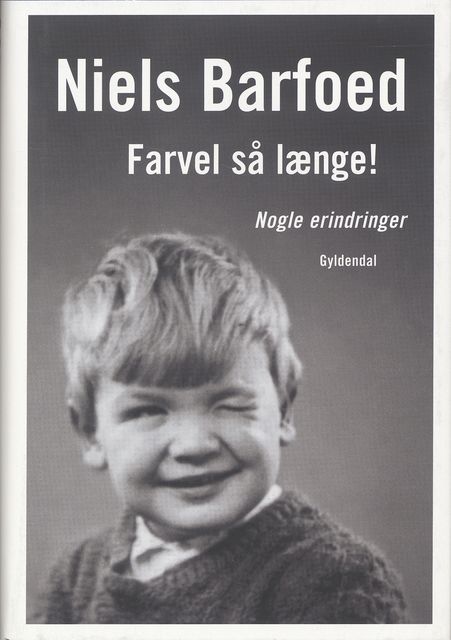 Farvel så længe!, Niels Barfoed