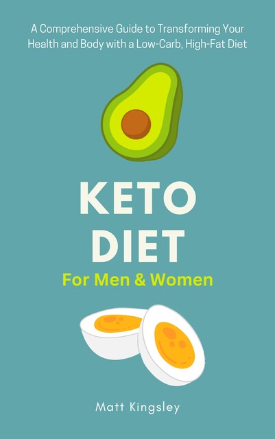 Keto Diet For Men & Women, Matt Kingsley