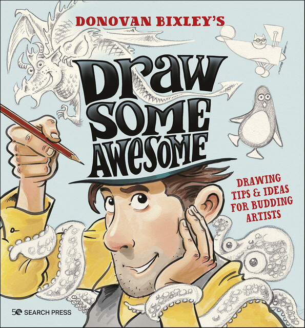 Draw Some Awesome, Donovan Bixley