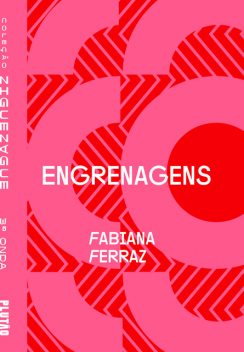 Engrenagens, Fabiana Ferraz