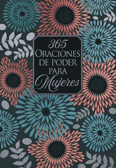 365 Oraciones de poder para mujeres, BroadStreet Publishing Group LLC