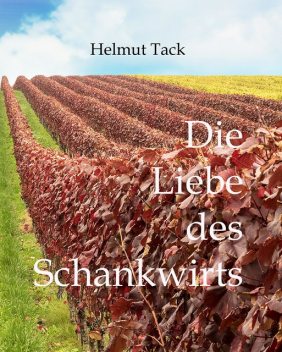Die Liebe des Schankwirts, Helmut Tack