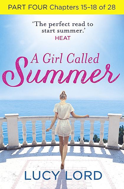 A Girl Called Summer: Part Four, Chapters 15–18 of 28, Lucy Lord
